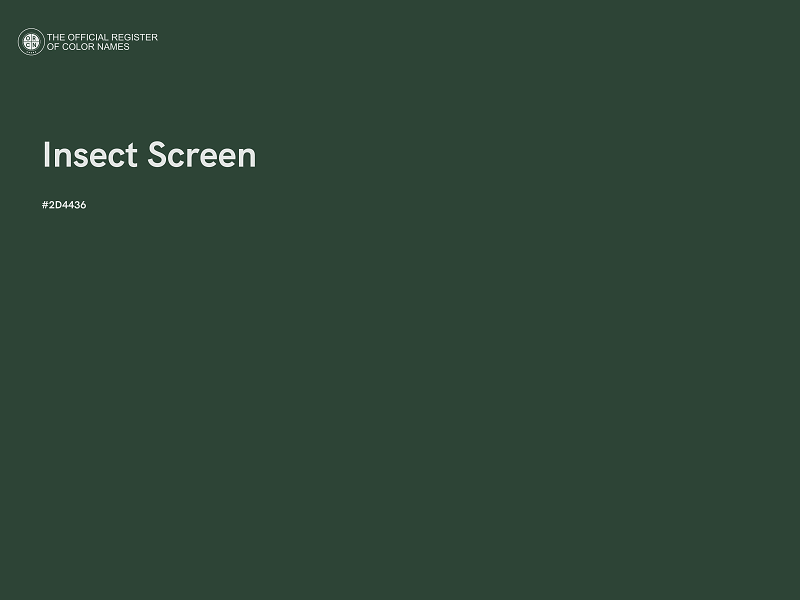 #2D4436 - Insect Screen color image