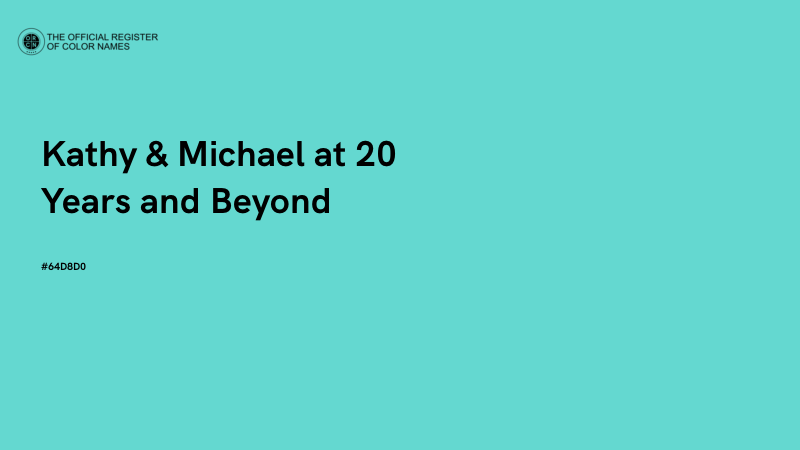 #64D8D0 - Kathy & Michael at 20 Years and Beyond color image