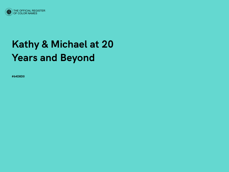 #64D8D0 - Kathy & Michael at 20 Years and Beyond color image