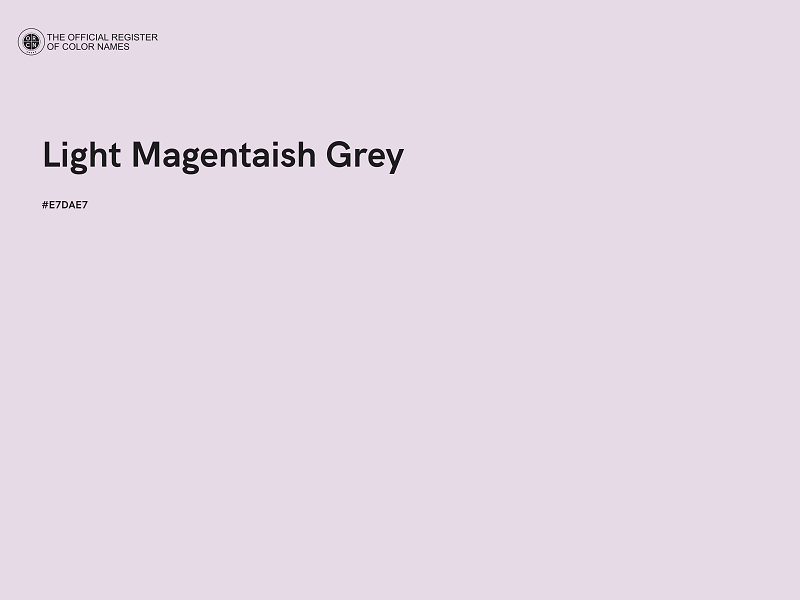 #E7DAE7 - Light Magentaish Grey color image