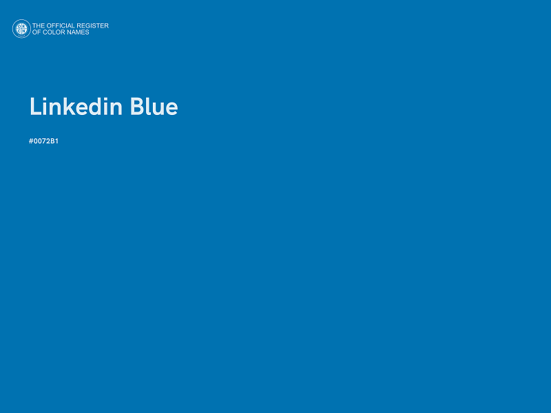 #0072B1 - Linkedin Blue color image