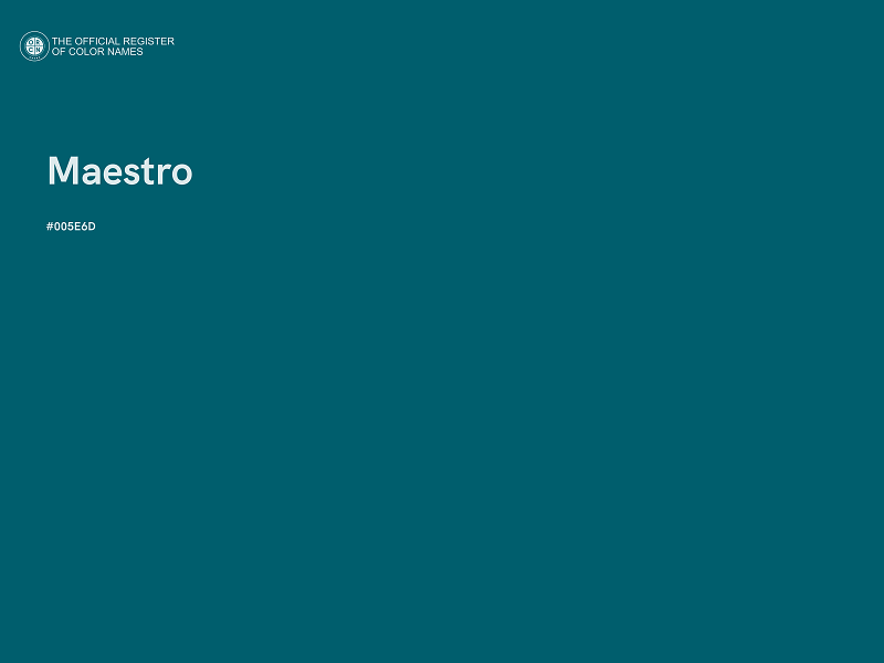 #005E6D - Maestro color image