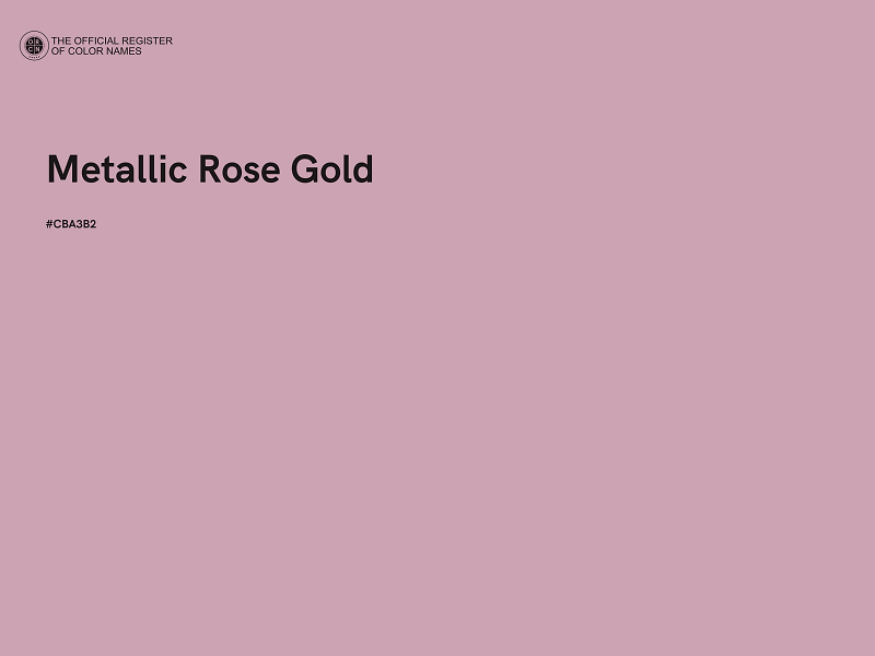 #CBA3B2 - Metallic Rose Gold color image