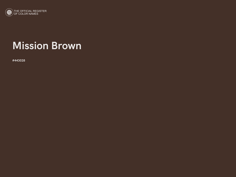#443028 - Mission Brown color image