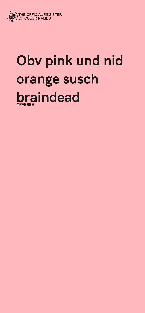 #FFB8BE - Obv pink und nid orange susch braindead color image