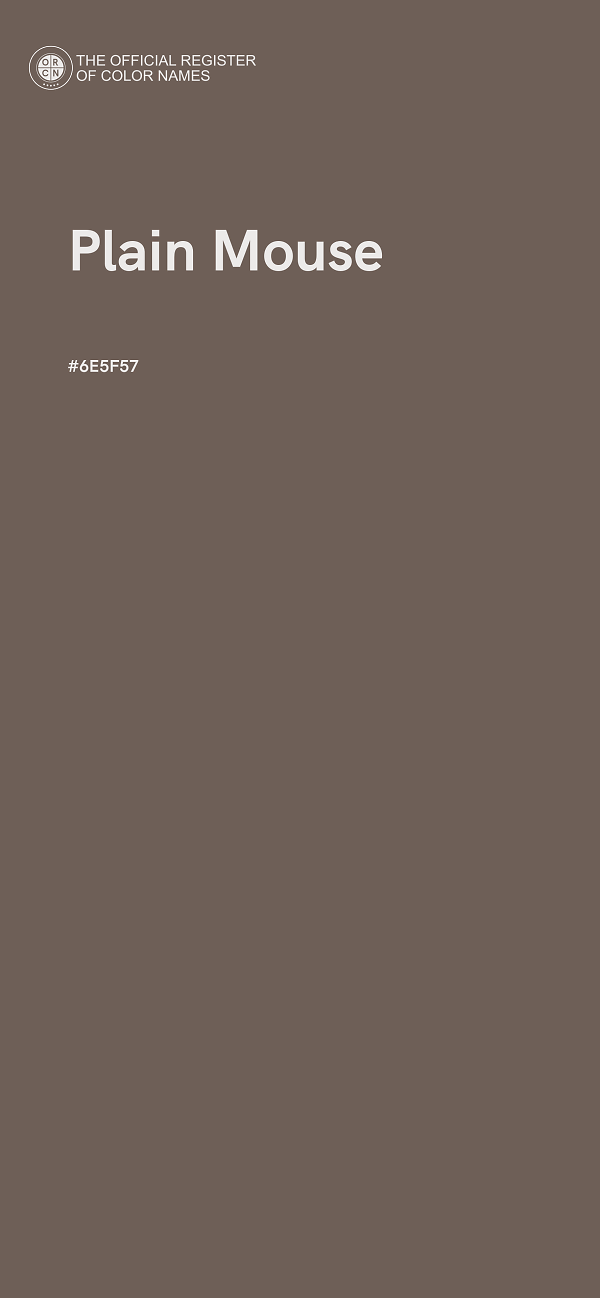 #6E5F57 - Plain Mouse color image