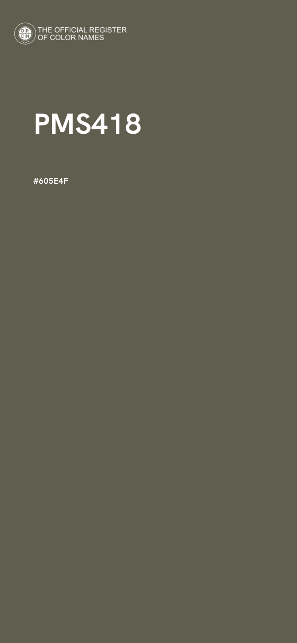 #605E4F - PMS418 color image