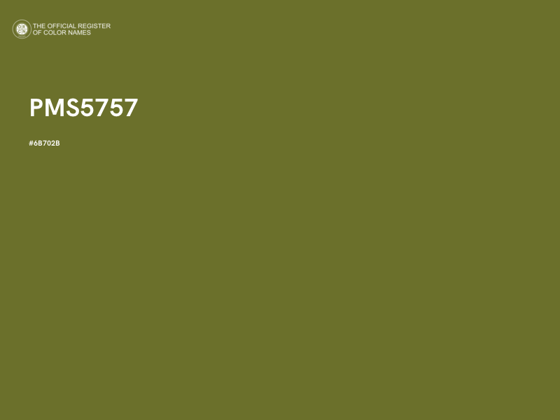 #6B702B - PMS5757 color image