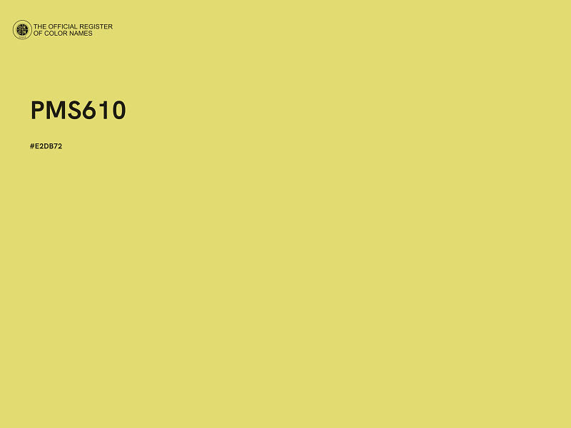 #E2DB72 - PMS610 color image