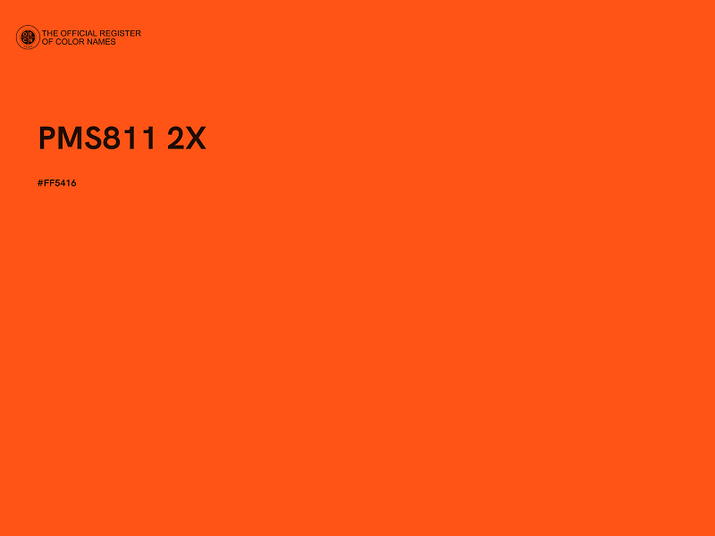 #FF5416 - PMS811 2X color image
