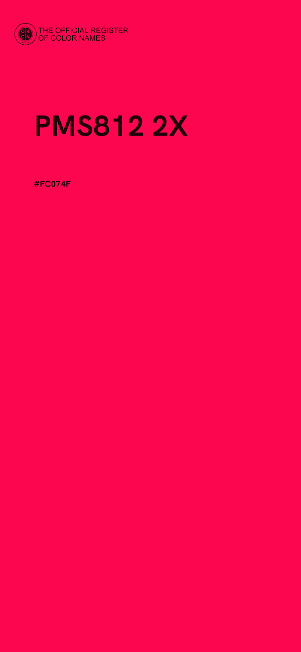 #FC074F - PMS812 2X color image