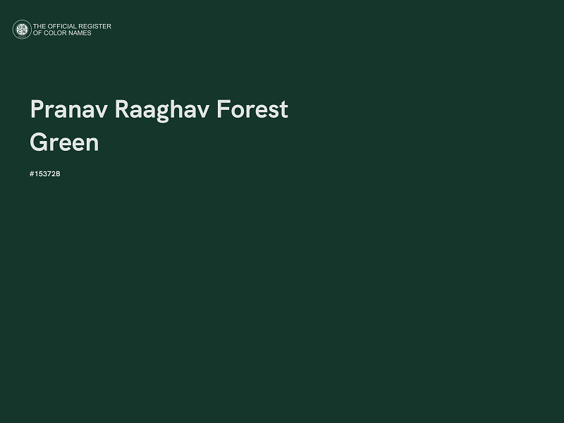 #15372B - Pranav Raaghav Forest Green color image