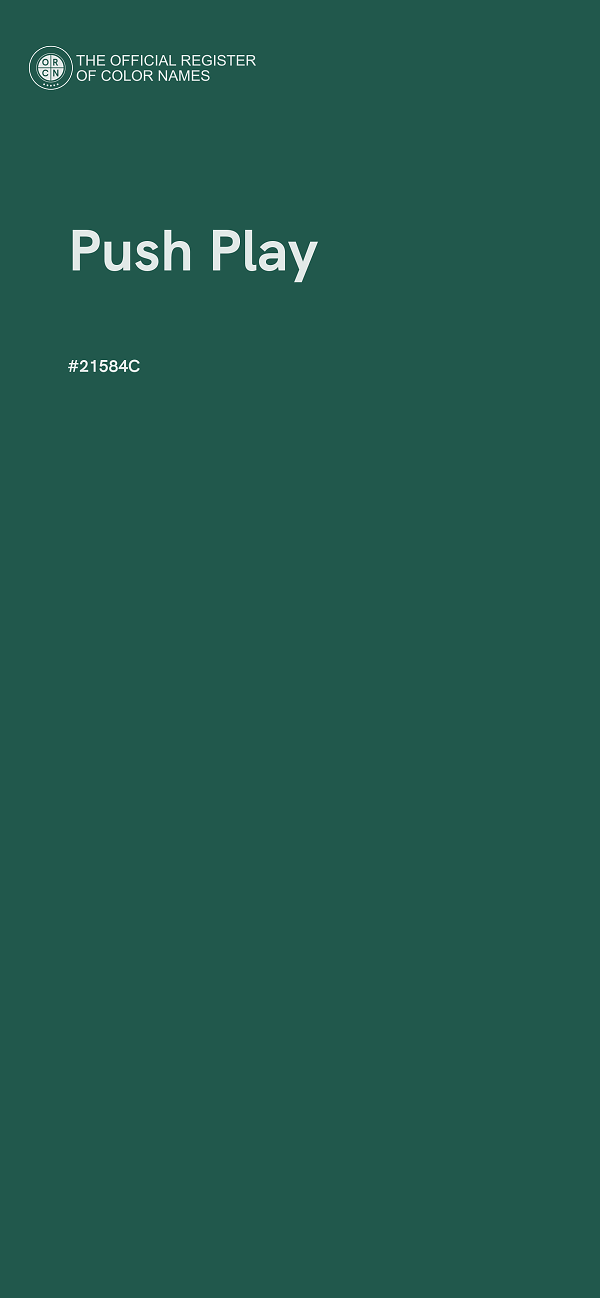 #21584C - Push Play color image