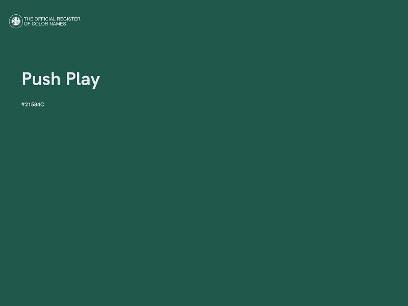 #21584C - Push Play color image