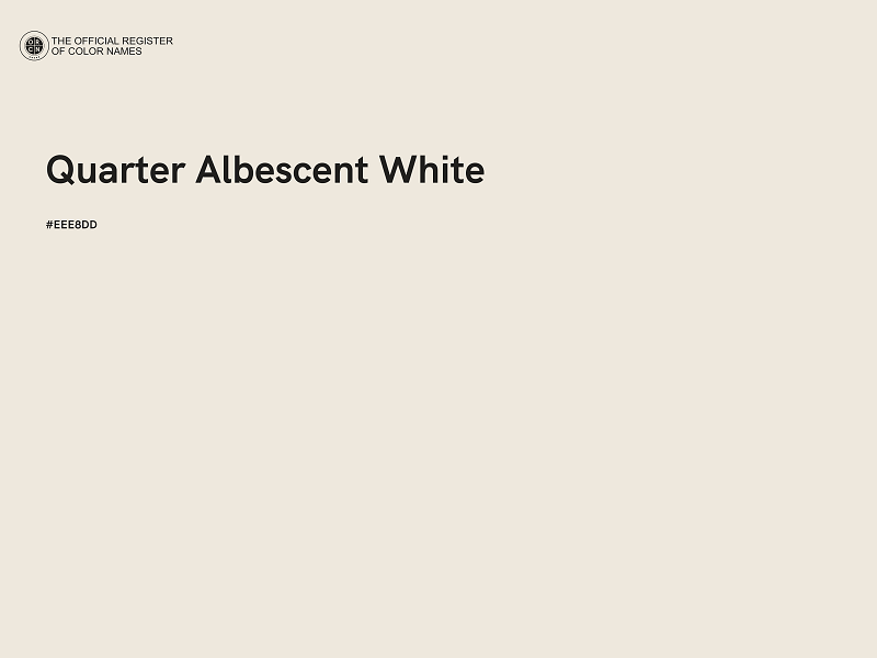 #EEE8DD - Quarter Albescent White color image