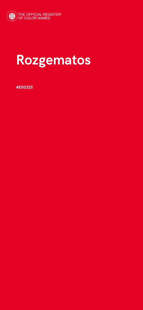 #E50325 - Rozgematos color image