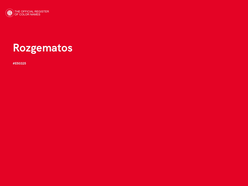#E50325 - Rozgematos color image