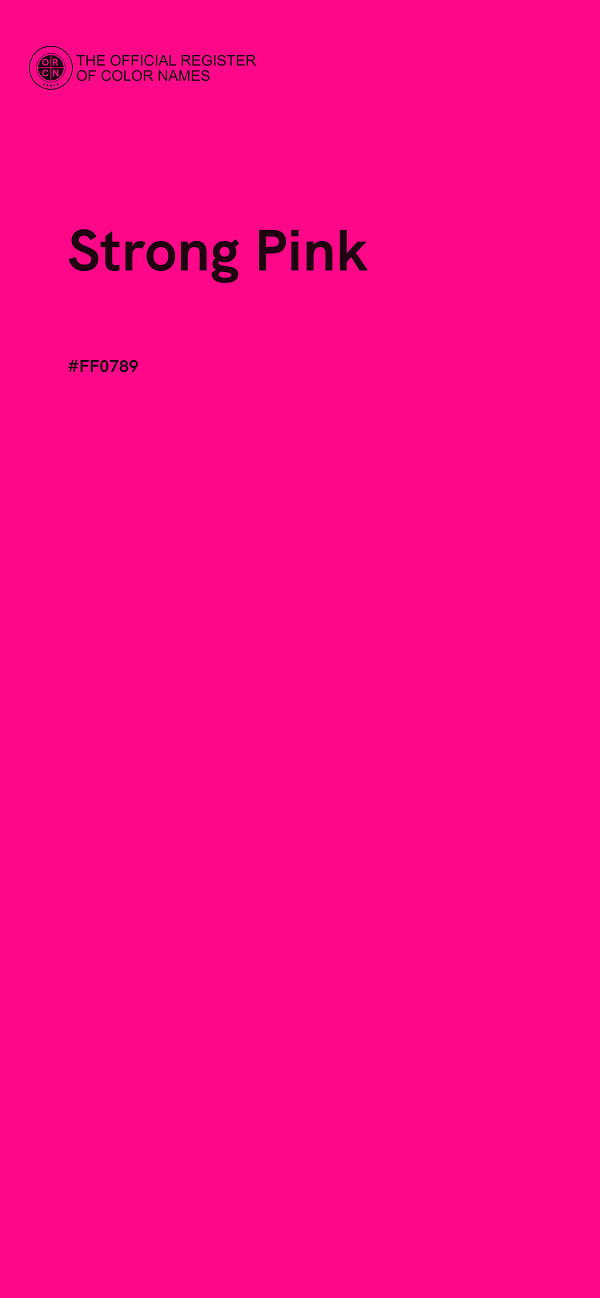#FF0789 - Strong Pink color image