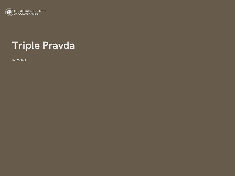 #675C4C - Triple Pravda color image