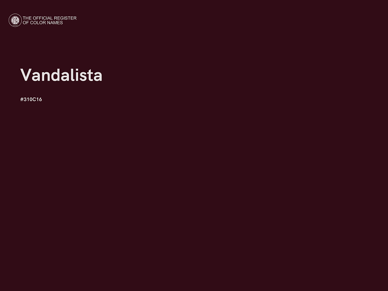#310C16 - Vandalista color image