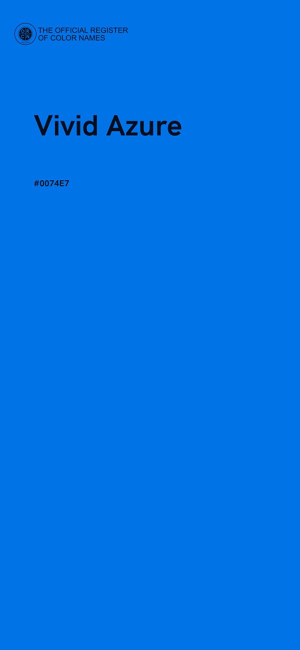 #0074E7 - Vivid Azure color image