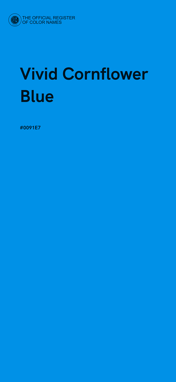 #0091E7 - Vivid Cornflower Blue color image