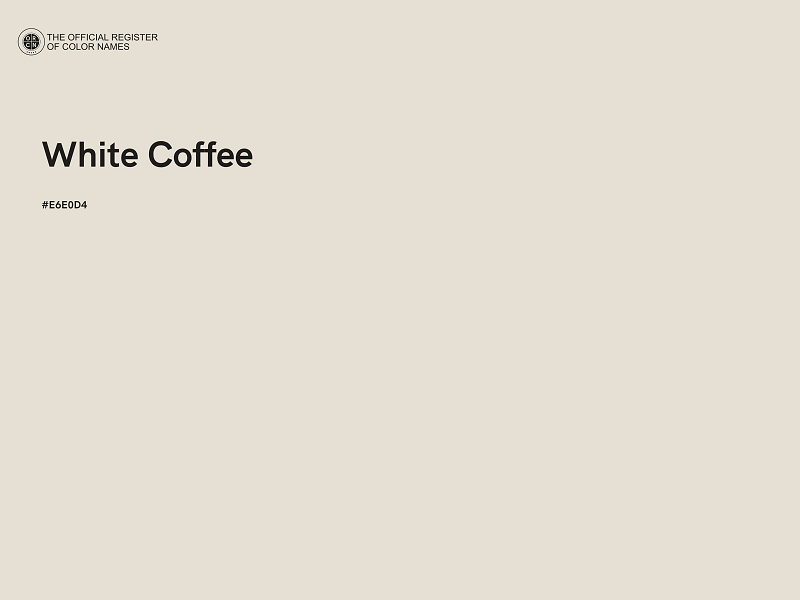 #E6E0D4 - White Coffee color image