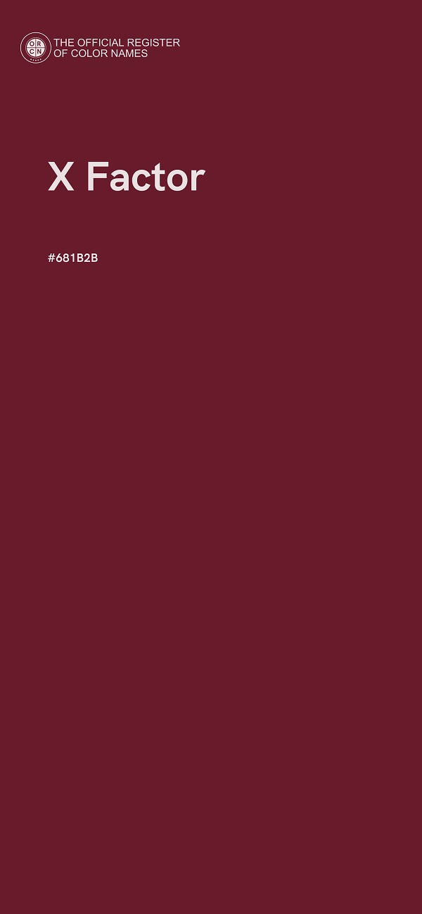 #681B2B - X Factor color image